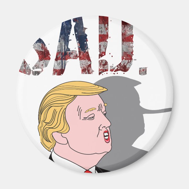 Funny sarkastisch gegen Präsident Donald Trump Magnet (Vorne)