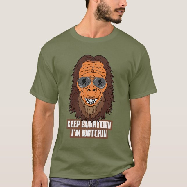 Funny Sasquatch Bigfoot Zitat T-Shirt (Vorderseite)