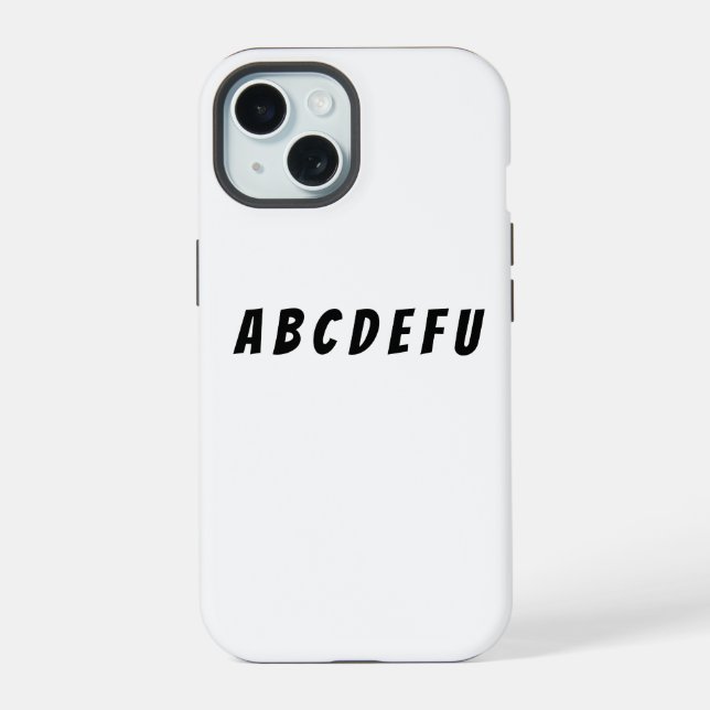Funny Sassy Classic Minimalist Bold Phone Case iPhone 15 Hülle (Rückseite)