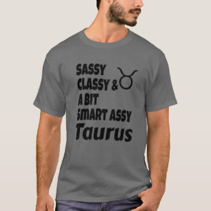 Funny Sassy Klasse und ein wenig clever Assy Tauru T-Shirt