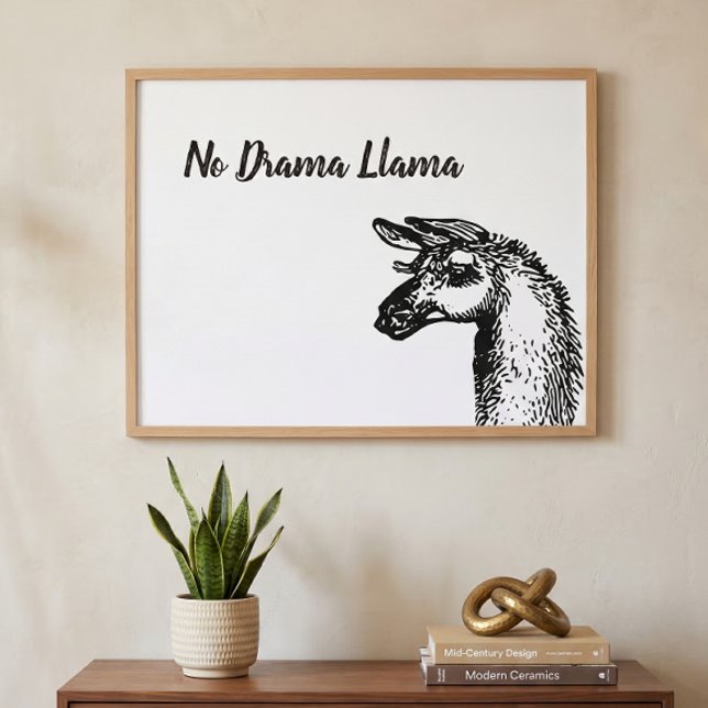Funny Sassy No Drama Llama Zeichnend Schwarz und W Poster (Von Creator hochgeladen)