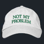 Funny Sassy Sarcasm Snarky Quote Sprichwort Custom Bestickte Baseballkappe<br><div class="desc">Machen Sie eine kühne Aussage mit diesem "Not My Problem" bestickten Hut, entworfen für diejenigen, die es lieber lässig und sorglos behalten. Mit einem eleganten, grün bestickten Design auf einer klassischen weißen Kappe lasse Ihnen dieser anpassbare Hut, den Text zu personalisieren oder Ihre eigenen Farbkombinationen zu wählen. Ideal, um dem...</div>