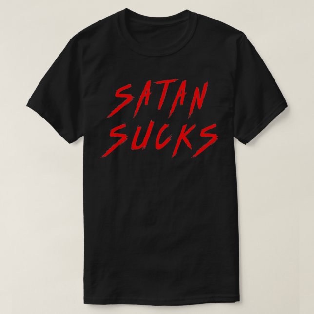 Funny Satan Sind zum Kotzen Christliches Geschenk  T-Shirt (Design vorne)