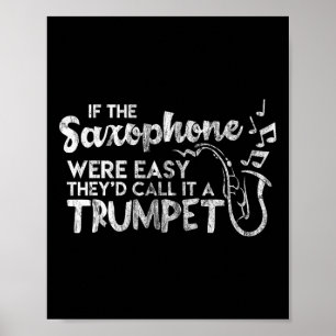 Funny Saxophon, wenn Saxophon einfach nannte es Tr Poster