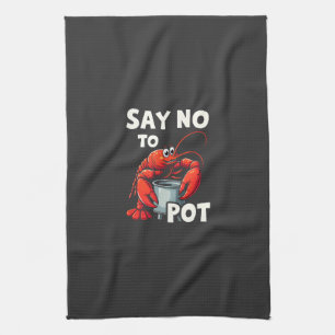 Funny Say No to Pot mit Crab Hummer Geschirrtuch
