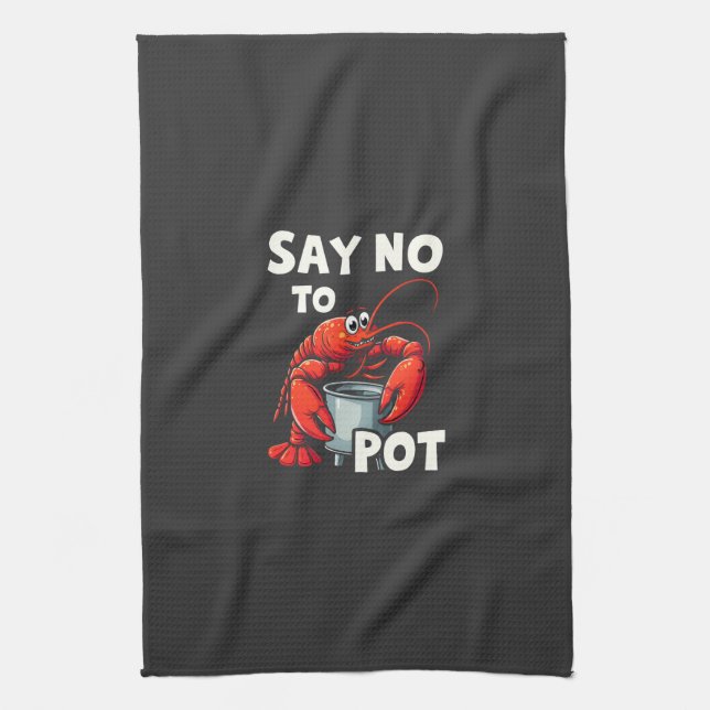 Funny Say No to Pot mit Crab Hummer Geschirrtuch (Vertikal)