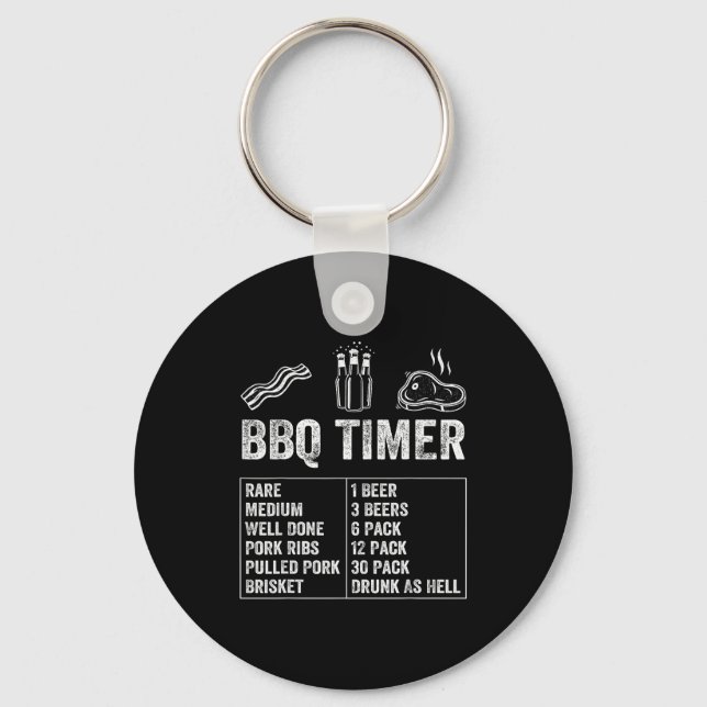 Funny Saying Bbq Timer Beer Grill Dad Barbecue Dri Schlüsselanhänger (Vorderseite)