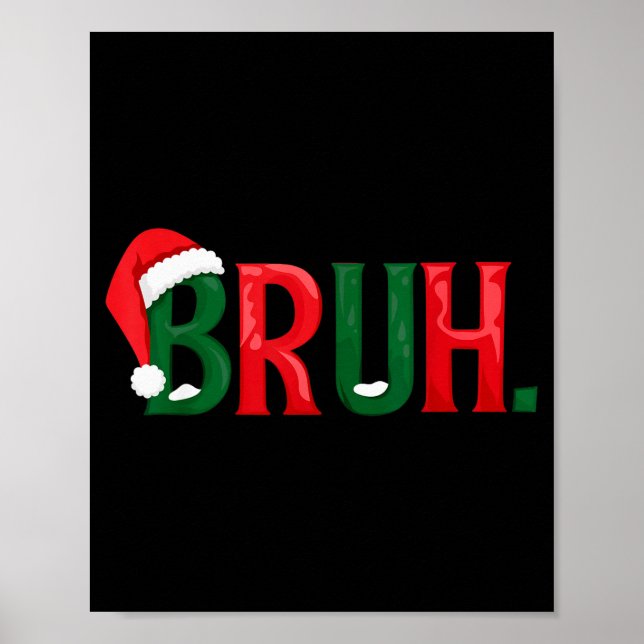 Funny Saying Bruh Meme Matching Teens Boys Men Chr Poster (Vorne)