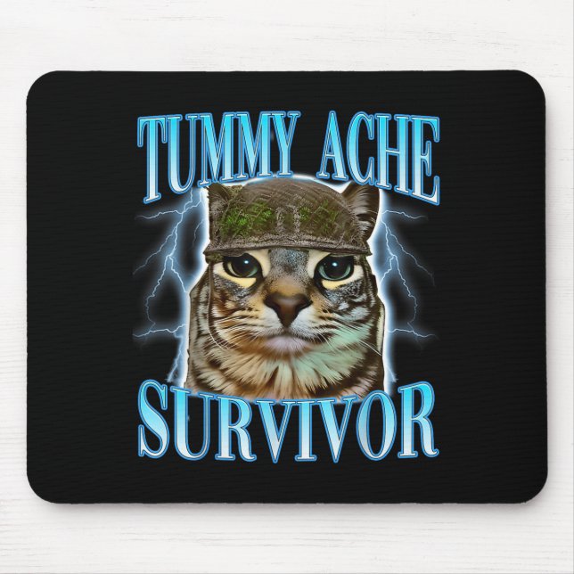 Funny Saying Cats Tummy Ache Survivor Cat Meme Hum Mousepad (Vorne)