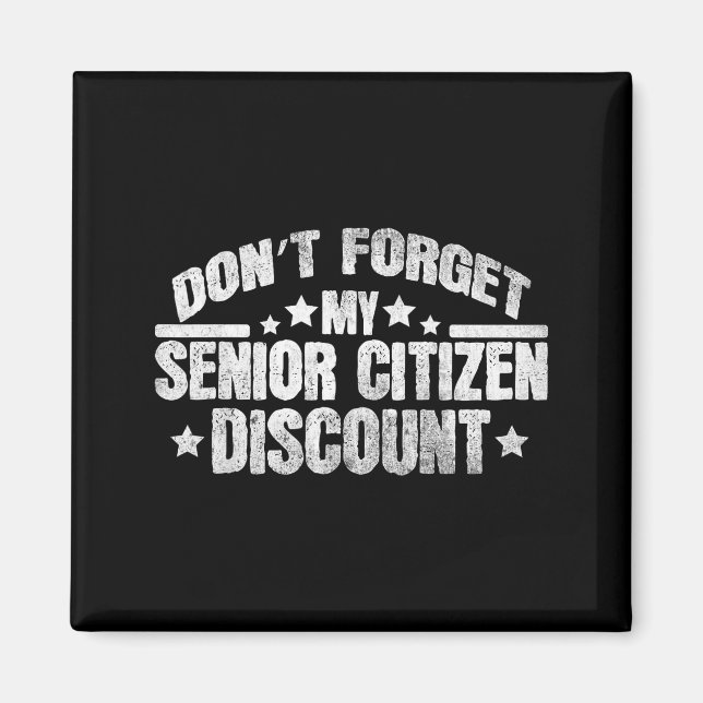 Funny Saying Don't Forget My Senior Grandpa Dad Me Magnet (Vorne)