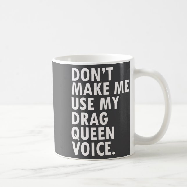 Funny Saying Drag Queen Gag Gift Gay Lgbt Gift  Kaffeetasse (Rechts)
