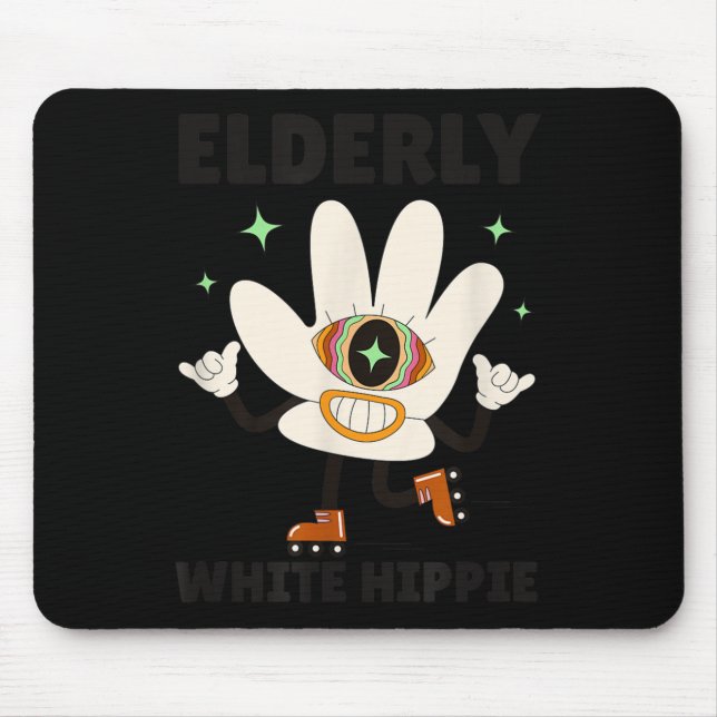 Funny Saying Groovy Elderly White Hipe  Mousepad (Vorne)
