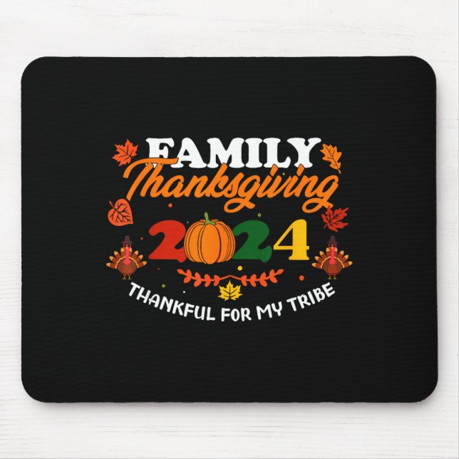 Funny Saying Quote Gift Family Thanksgiving 2024 T Mousepad (Vorne)