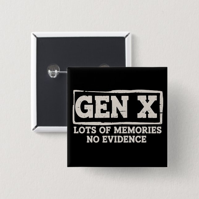 Funny Saying Sarcastic Gen X Lots of Memories No  Button (Vorne & Hinten)