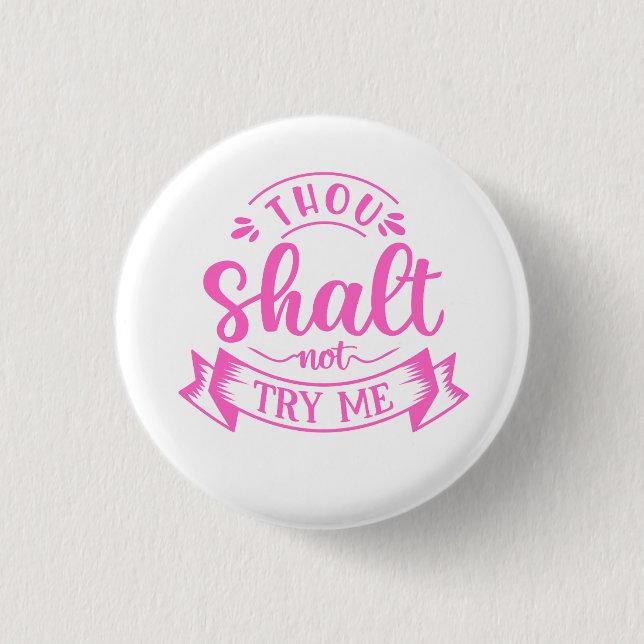 Funny Sayings Button (Vorderseite)