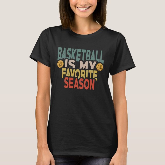 Funny Sayings For Basketball For Men Women Family  T-Shirt (Vorderseite)