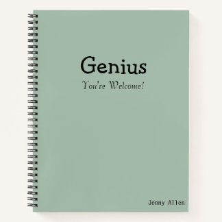 Funny Sayings "Genius You're Welcome" Modern Quote Notizbuch