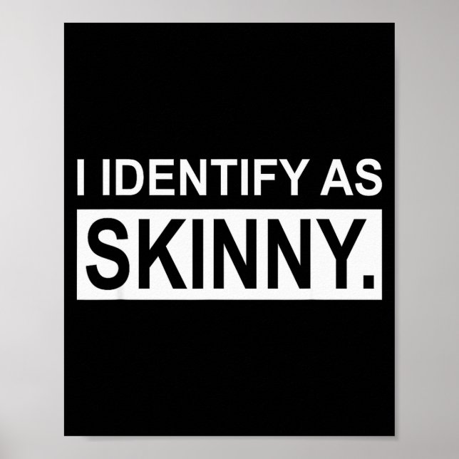 Funny Sayings I Identify As Skinny Jokes Sarcastic Poster (Vorne)