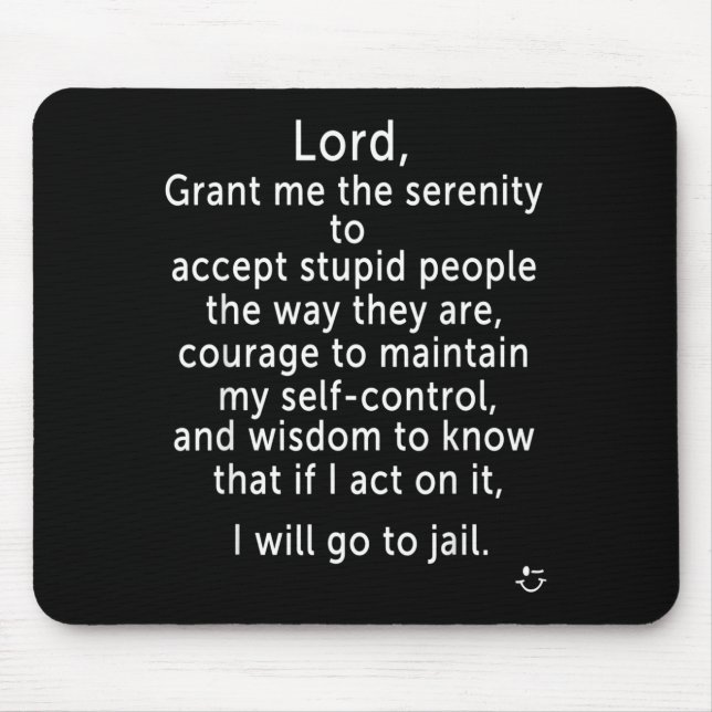 Funny Sayings S - New Serenity Jail Prayer  Mousepad (Vorne)