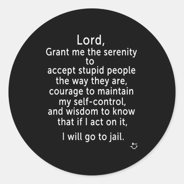 Funny Sayings S - New Serenity Jail Prayer  Runder Aufkleber (Vorderseite)