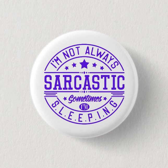 Funny sayings, Sarcasm Button (Vorderseite)