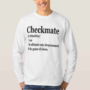 Funny Schach Checkmate Definition Schach Lover T-Shirt