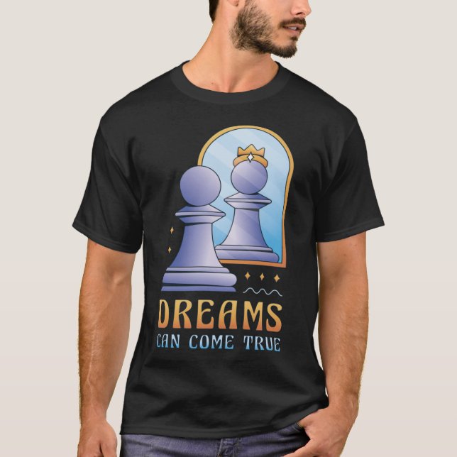 Funny Schach Pawn für Königin Träume gefördert kan T-Shirt (Vorderseite)