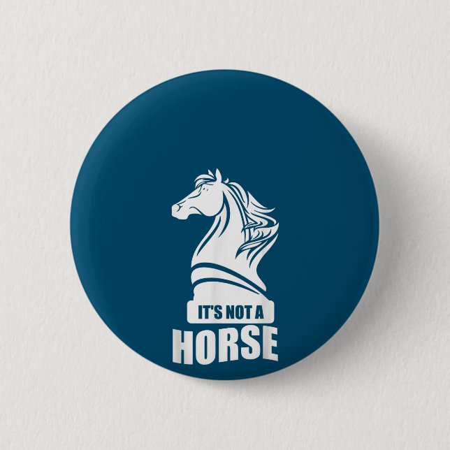 Funny Schach sein nicht ein Pferd Ritter Piece Pla Button (Vorderseite)