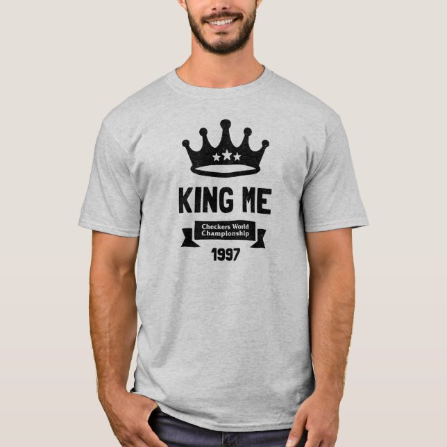 Funny Schachbretts Board Game: King Me T-Shirt (Vorderseite)