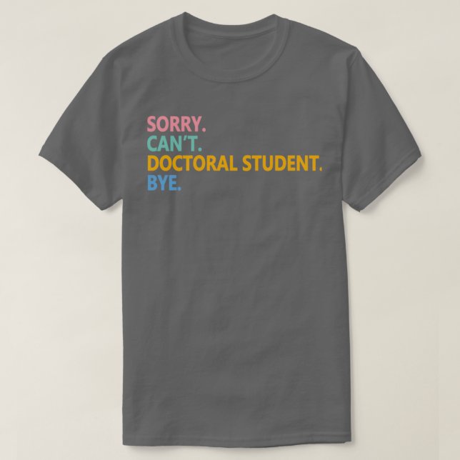 Funny Scheduling Doktoranden Mitglied T-Shirt (Design vorne)