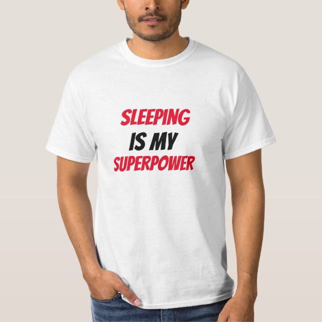 Funny! Schlafen ist mein SuperPower T-Shirt (Vorderseite)