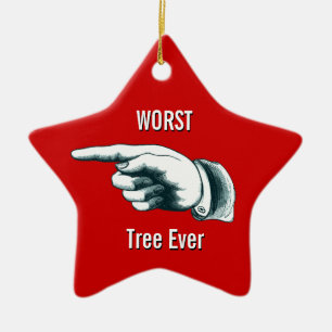 Funny "schlechtestes Baum-Ever" Keramik Ornament
