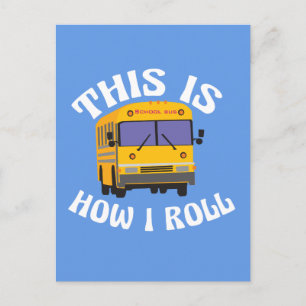 Funny School Bus Driver So Roll ich Postkarte