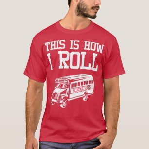 Funny School Bus Fahrer Geschenk für Männer Frauen T-Shirt