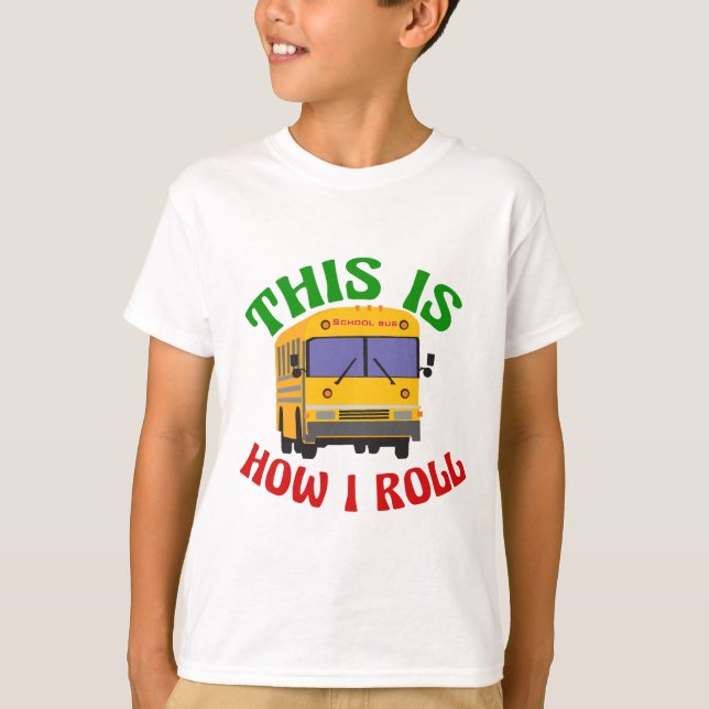 Funny School Bus Puff So Roll ich Kinder T-Shirt (Vorderseite)