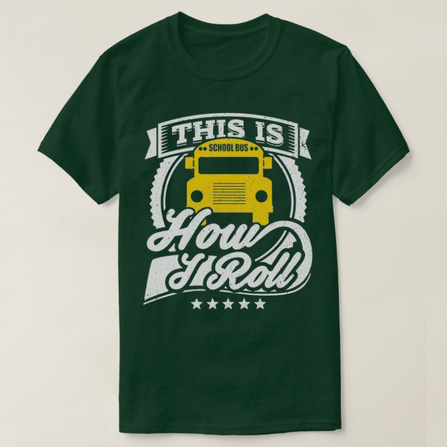 Funny School Bus Shirt So bin ich Roll B (Design vorne)