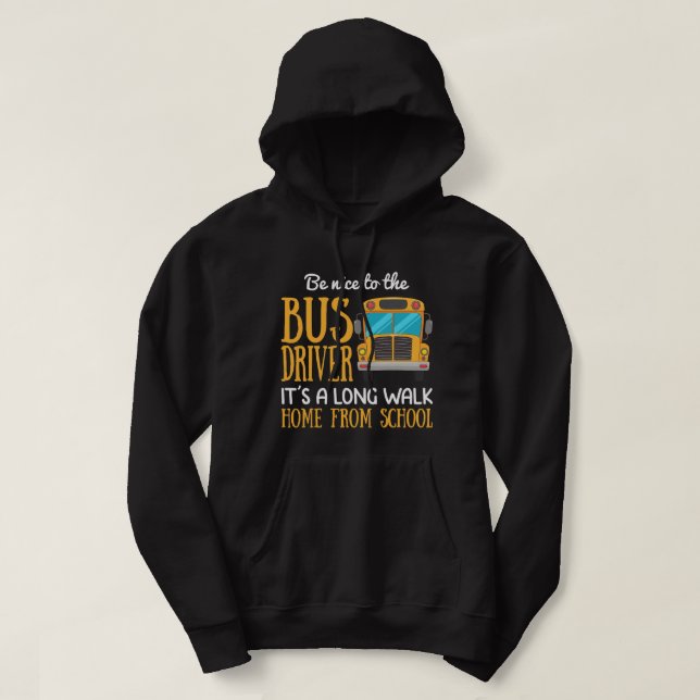 Funny School Busfahrer Geschenk ist schön an den B Hoodie (Design vorne)