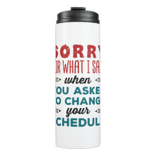 Funny School Counselor Sorry Said Change Zeitplan Thermosbecher