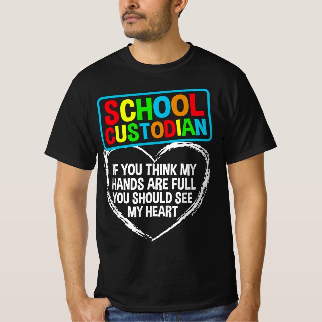 Funny School Custodian For Men Women Janitor Heart T-Shirt (Vorderseite)