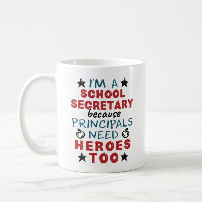 Funny School Secretary Heroes Wertschätzung Kaffeetasse (Links)