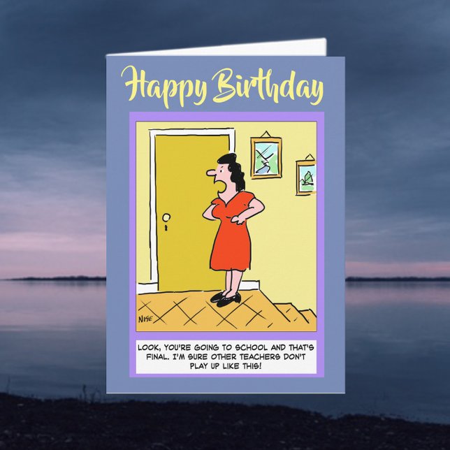 Funny School Teacher Birthday Karte (Von Creator hochgeladen)