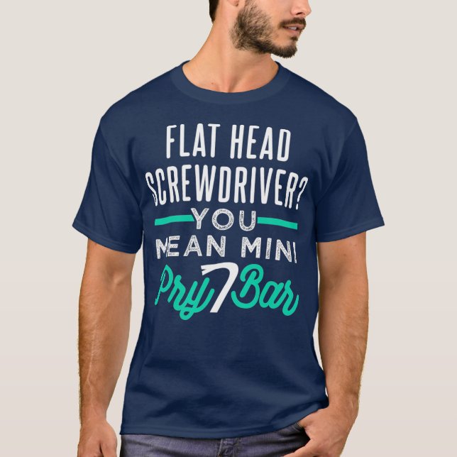 Funny Schraubenzieher Pry Bar Puff für Automotive T-Shirt (Vorderseite)