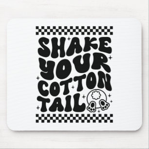 Funny Schütteln Sie Ihren Cotton Schwanz Retro Nie Mousepad