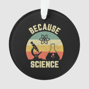 Funny Science Biology Physics Weil Science Ornament