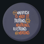 Funny Science Chemistry Universe Made of Morons Magnet<br><div class="desc">Das Universum besteht aus Protonen, Neutronen, Elektronen und Moronen. Funny und sarkastisches Design für diejenigen, die Liebe Chemistry Witze, Pun, Sarkasmus und Spaß. Coole und humorvolle Ware für Chemielehrer, Chemiker und Wissenschaftsstudenten. Ideal für Wissenschaftsfreaks, Nerd, Gymnasiallehrer und Schüler, die Liebe Biologie, Physik und Chemie. Große Weihnachtsgeschenke und Geburtstagsgeschenk für Sohn,...</div>