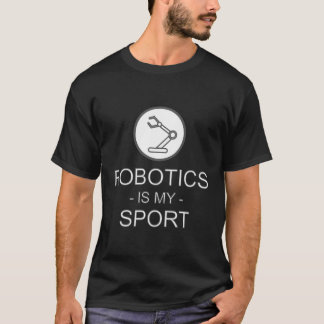 Funny Science Coding Coder Robotics ist mein Sport T-Shirt