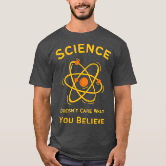 Funny Science Doesnt e, was du an TShirt glaubst