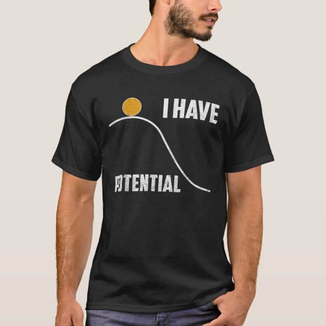 Funny Science I Have Potential Women Physics Teach T-Shirt (Vorderseite)