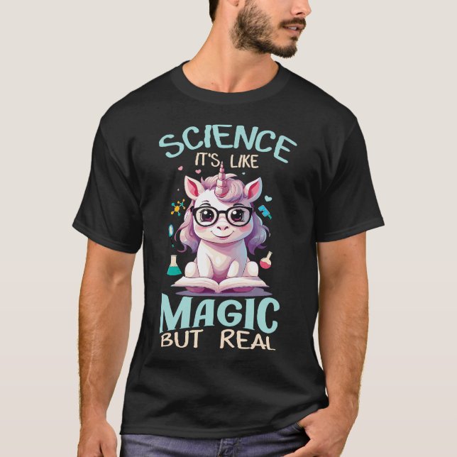 Funny Science ist wie Magie, aber wirklich Niedlic T-Shirt (Vorderseite)