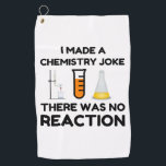 Funny Science lover Chemie Witz Golfhandtuch<br><div class="desc">Funny Science Chemistry Joke</div>